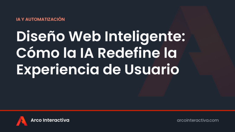 Diseño Web Inteligente: Cómo la IA Redefine la Experiencia de Usuario